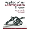 APPLIED MASS COMMUNICATION THEORY