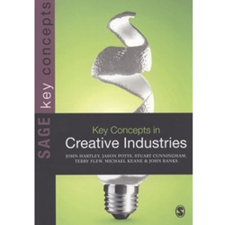 KEY CONCEPTS IN CREATIVE INDUSTRIES