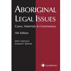 Aboriginal Legal Issues - Cases, Materials and Commentary