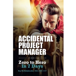 Accidental Project Manager: Zero To Hero In 7 Days